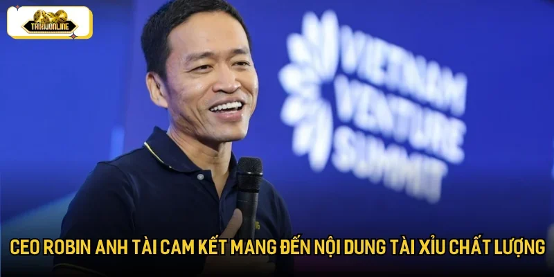 Robin Trần cam kết đem đến nội dung chất lượng