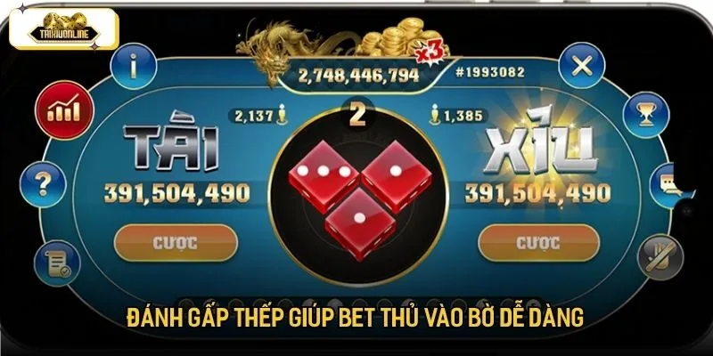 Đánh gấp thếp giúp bet thủ vào bờ dễ dàng