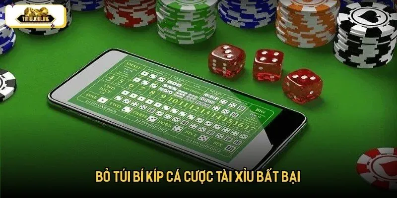 Bỏ túi bí kíp cá cược tài xỉu bất bại