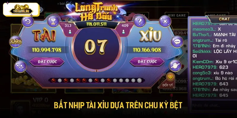 Bắt nhịp tài xỉu dựa trên chu kỳ bệt