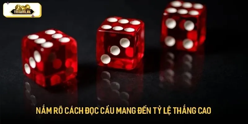 Nắm rõ cách đọc cầu mang đến tỷ lệ thắng cao